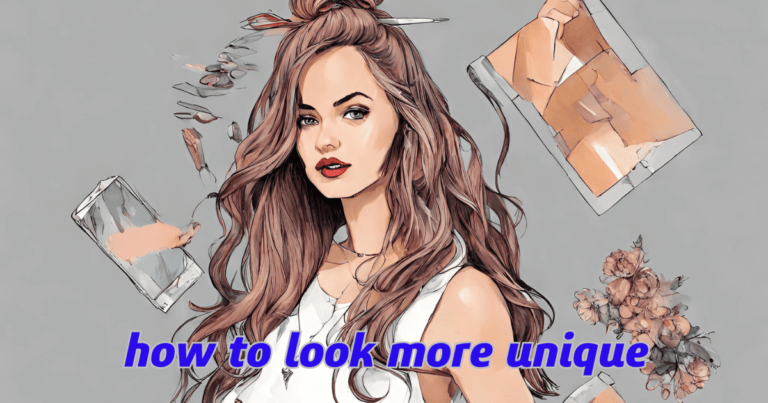 how to look more unique